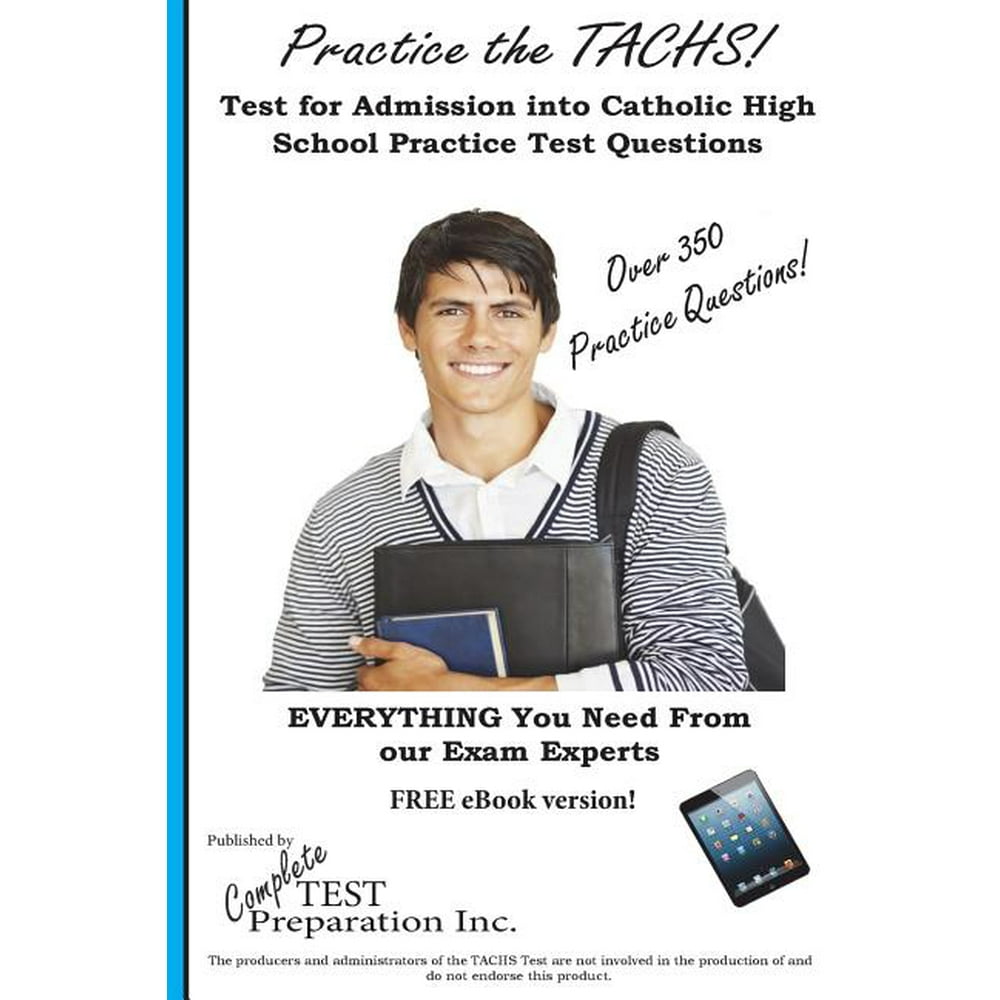 Practice the Tachs! Test for Admission Into Catholic High Schools