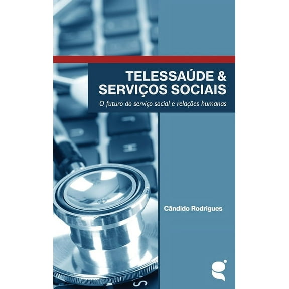 Telessaúde e serviços sociais, (Paperback)