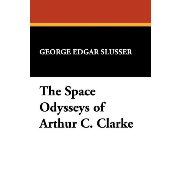 Milford Series The Space Odysseys of Arthur C. Clarke, (Paperback)