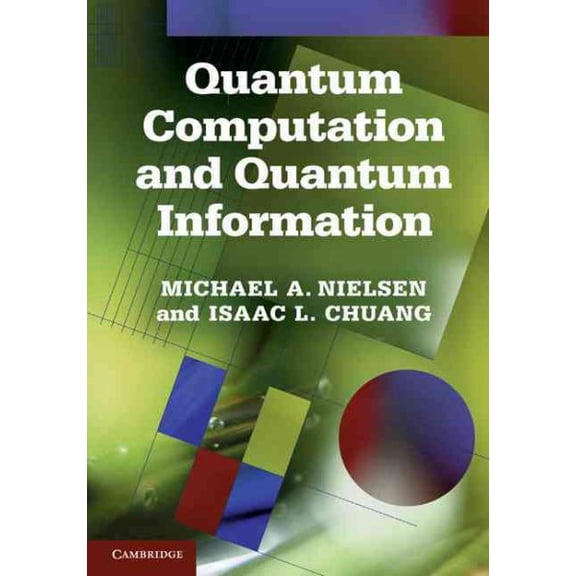 Pre-Owned Quantum Computation and Quantum Information: 10th Anniversary Edition