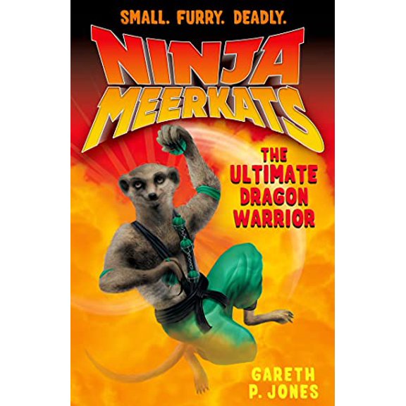 Pre-Owned Ninja Meerkats (#7) The Ultimate Dragon Warrior, 9781250046659, 1250046653, Paperback, Reprint edition