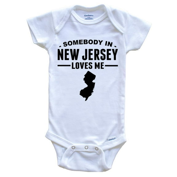 Somebody In New Jersey Loves Me Baby Bodysuit - New Jersey Baby Bodysuit