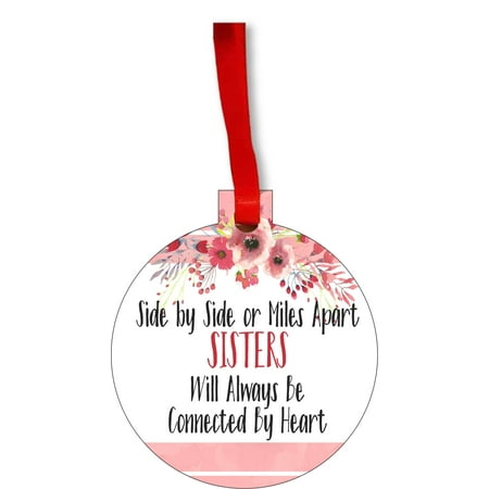 Quotes For Christmas Ornaments Sister Quote Side By Side or Miles Apart Sisters Will Always Be Connected by Heart Round Shaped Flat Hardboard Christmas Ornament Tree Decoration - Unique Modern Novelty Tree Décor Favors ()
