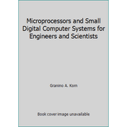Microprocessors and Small Digital Computer Systems for Engineers and Scientists [Paperback - Used]