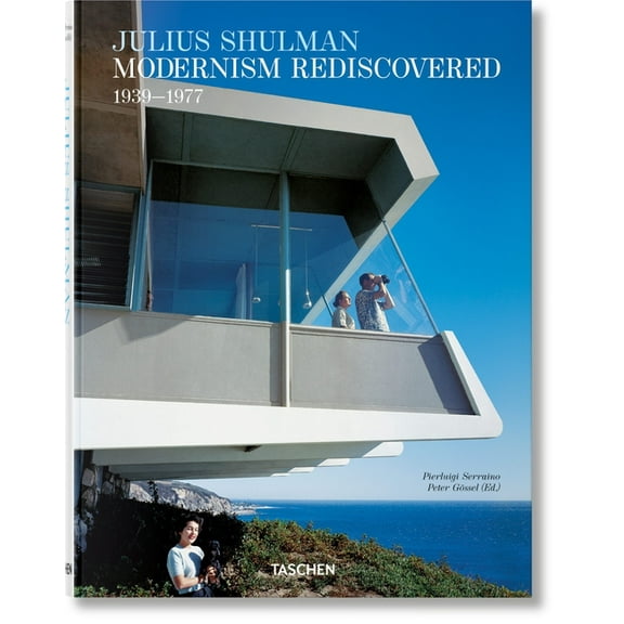 Julius Shulman: Modernism Rediscovered, (Hardcover)