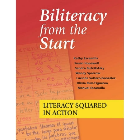 UPC: 9781934000137 | Biliteracy from the Start : Literacy Squared in Action (Edition 1) (Paperback)