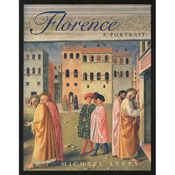 Pre-Owned Florence: A Portrait (Hardcover) 0674306570 9780674306578