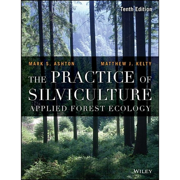 Practice of Silviculture 10e P, (Paperback)
