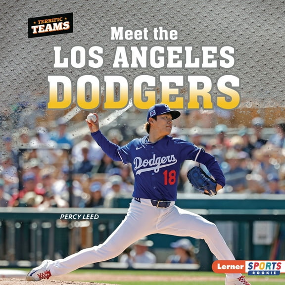 Terrific Teams (Lerner Sports Rookie) Meet the Los Angeles Dodgers, (Hardcover)