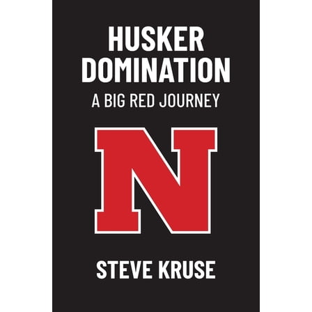 Husker DomiNation: A Big Red Journey, (Paperback)