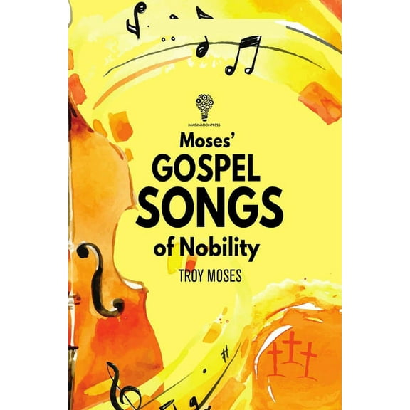 Moses" Gospel Songs of Nobility, (Paperback)