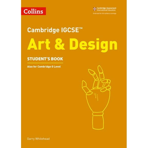 Cambridge International Examinations: Cambridge IGCSE® Art and Design Student Book (Paperback)