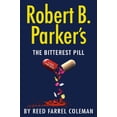 thumbnail image 1 of Pre-Owned Robert B. Parker's the Bitterest Pill (Hardcover) by Reed Farrel Coleman, 1 of 1