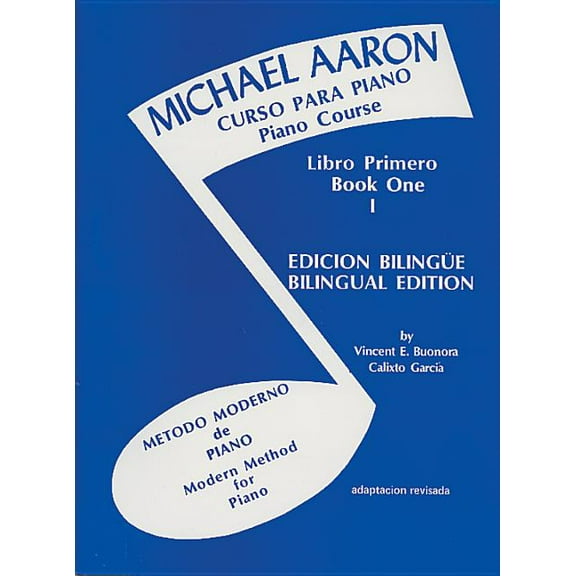 Michael Aaron Piano Course Michael Aaron Piano Course (Curso Para Piano), Bk 1: Spanish, English Language Edition, Book 1, (Paperback)
