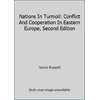 Nations In Turmoil: Conflict And Cooperation In Eastern Europe, Second Edition [Paperback - Used]