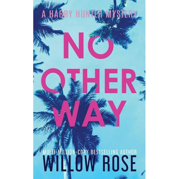 Harry Hunter Mystery No Other Way, Book 3, (Hardcover)