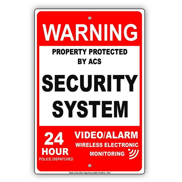 Warning Property Protected By ACS Security System Video Alarm Wireless Electronic Monitoring 24