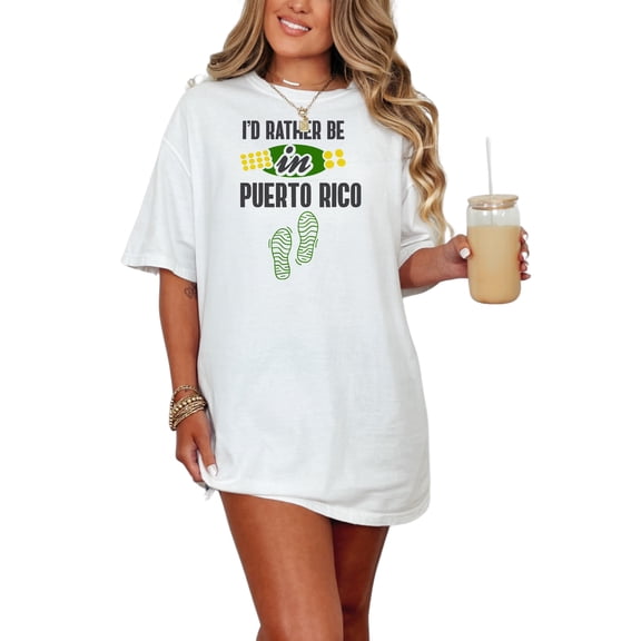 I'd Rather Be In Puerto Rico, White Comfort Colors T-Shirt, Small