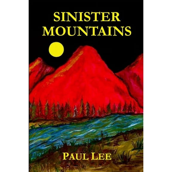 Sinister Mountains, (Paperback)