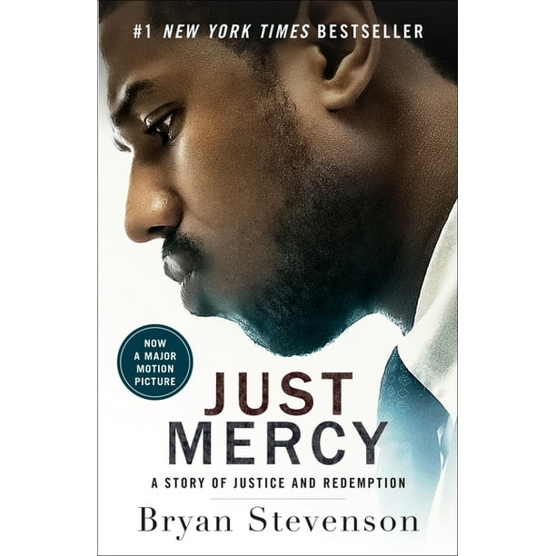 Just Mercy Movie Tie In Edition A Story Of Justice And Redemption Paperback Walmart Com Walmart Com Just Mercy Movie Tie In Edition A Story Of Justice And Redemption Paperback Walmart Com Walmart Com