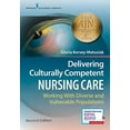 thumbnail image 1 of Delivering Culturally Competent Nursing Care: Working with Diverse and Vulnerable Populations, Second Edition: Working with Diverse and Vulnerable Populations, 1 of 3