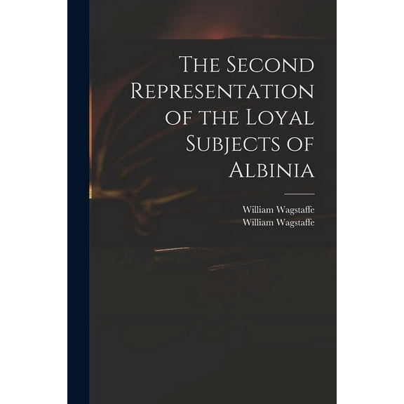 The Second Representation of the Loyal Subjects of Albinia (Paperback)