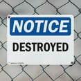 thumbnail image 5 of (2 Pack) Destroyed OSHA Notice Sign 24 Inch X 18 Inch Indoor / Outdoor Rust-Free Aluminum Metal Signs for Workplace, Workshop, and Construction Site, Made in the USA, 5 of 8