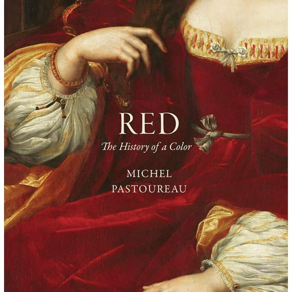 History of a Color Red: The History of a Color, (Hardcover)