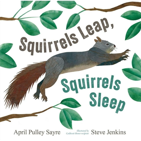 Squirrels Leap, Squirrels Sleep, (Hardcover)
