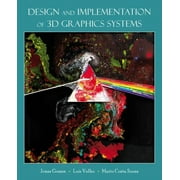 Design and Implementation of 3D Graphics Systems (Paperback)