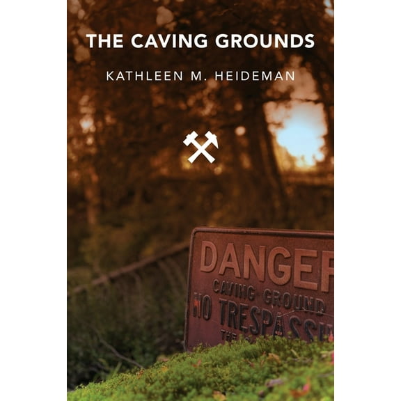 The Caving Grounds: Poems, (Paperback)