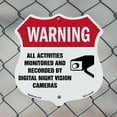 thumbnail image 5 of Video Surveillance Shield Label Set Warning All Activities Monitored And Recorded By Digital Night Vision Cameras 12 inch X 12 inch Shield-Shaped Rust-Free Aluminum Metal Sign, 5 of 7