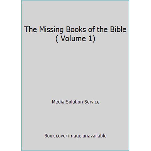 Pre-Owned The Missing Books of the Bible ( Volume 1) (Paperback) 0824103335 9780824103330