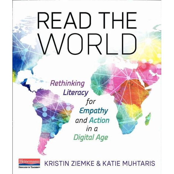 Read the World: Rethinking Literacy for Empathy and Action in a Digital Age, (Paperback)