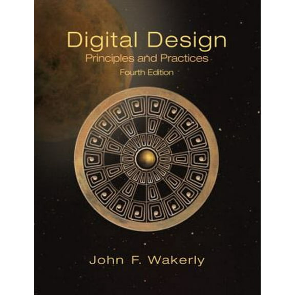 Pre-Owned Digital Design: Principles and Practices (4th Edition, Book only) (Hardcover) 0131863894 9780131863897