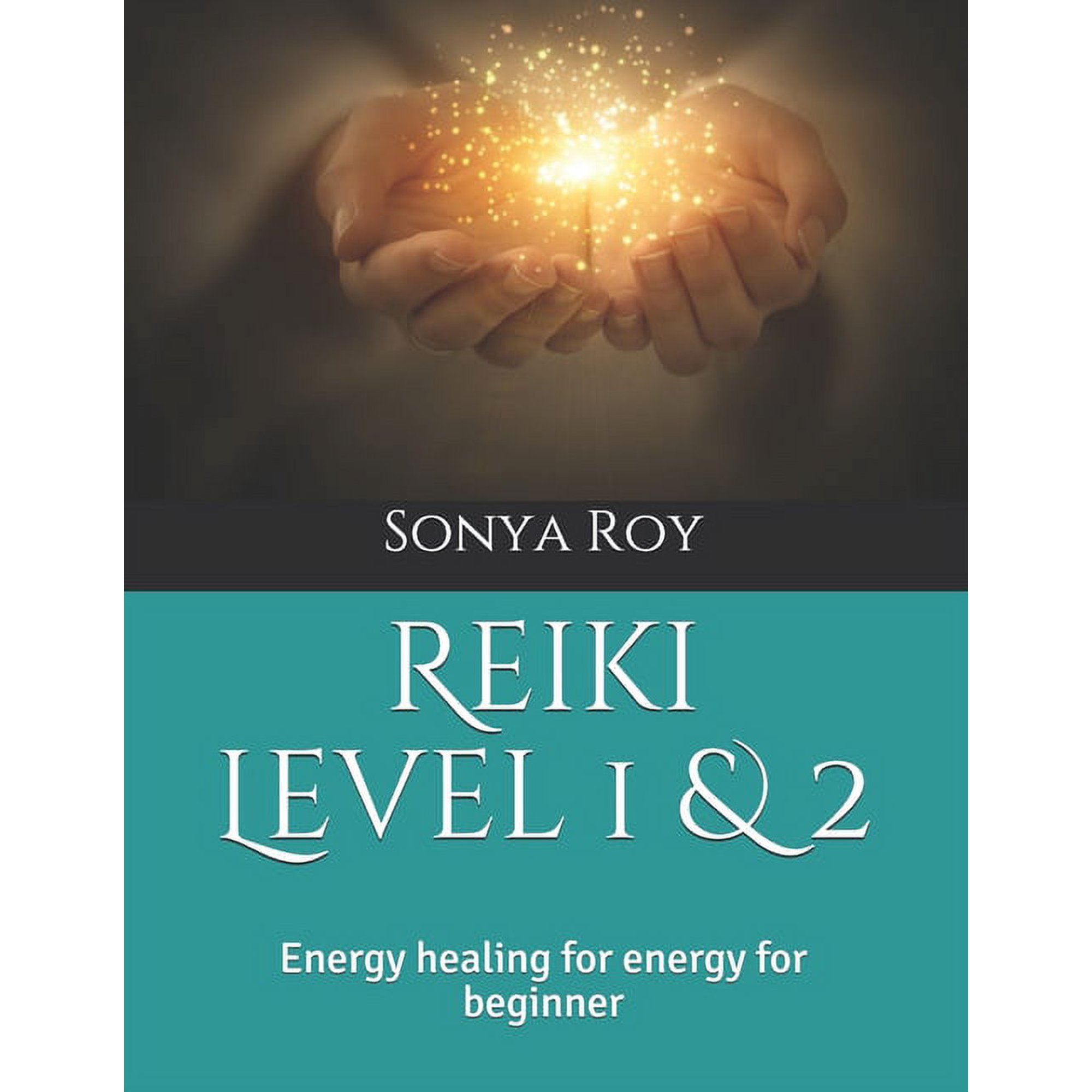 Combined Reiki Manual (Color): Reiki Level 1 et 2 : Energy healing for energy for beginner (Series #1) (Paperback)