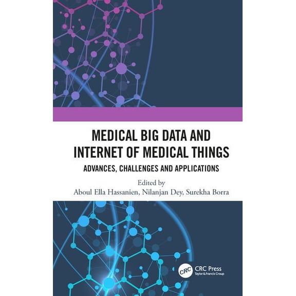 Medical Big Data and Internet of Medical Things: Advances, Challenges and Applications, (Hardcover)