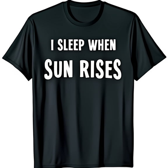 Black T-Shirt with Bold I Sleep When Sun Rises Graphic Short Sleeve
