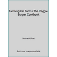 thumbnail image 1 of Pre-Owned Morningstar Farms The Veggie Burger Cookbook (Hardcover) 174089975X 9781740899758, 1 of 1