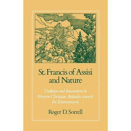 UPC: 9780195386738 | St. Francis of Assisi and Nature: Tradition and Innovation in Western Christian Attitudes Toward the Environment (Paperback)