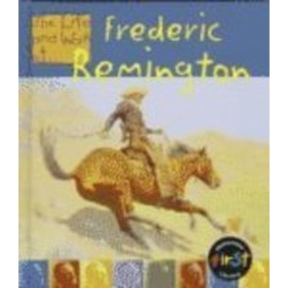 Pre-Owned Frederic Remington (The Life and Work of), 9781575729510, 1575729512, Paperback,