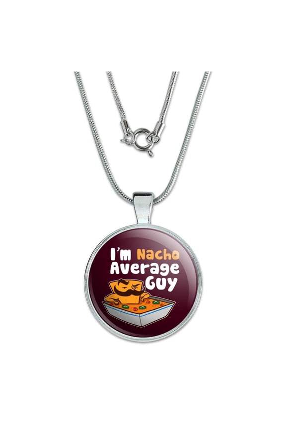 I'm Nacho Average Guy Chip with Mustache Funny 1" Pendant with Sterling Silver Plated Chain