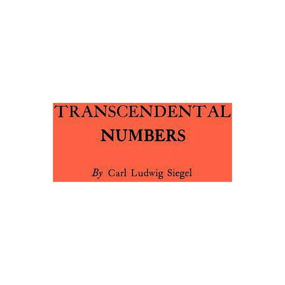 Annals of Mathematics Studies Transcendental Numbers, Book 16, (Paperback)