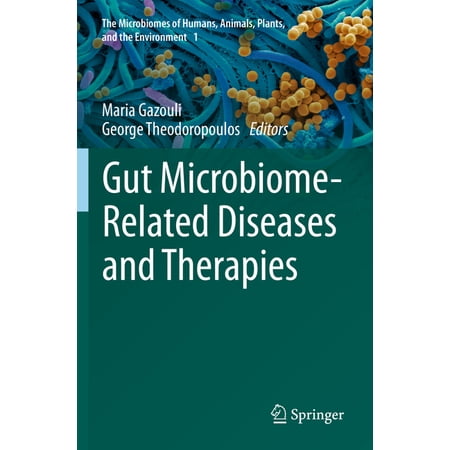 The Microbiomes of Humans Animals Plan Gut Microbiome-Related Diseases and Therapies Book 1 (Paperback)