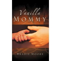 Vanilla Mommy, (Hardcover)