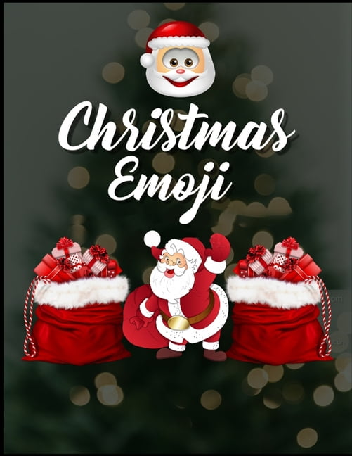 Christmas Emoji : 100+ Awesome Festive Pages of Christmas Holiday Emoji