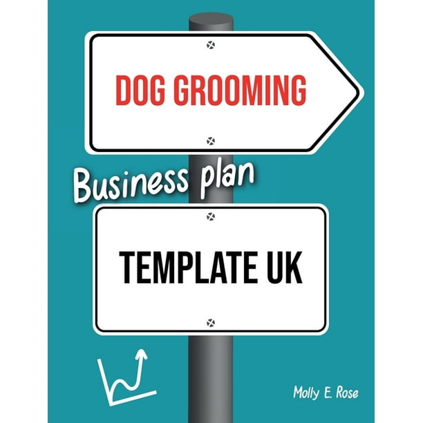 Dog Grooming Business Plan Template Uk (Paperback)
