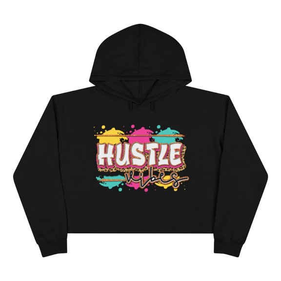 Hustle Vibes - Women's Crop Top Hoodie