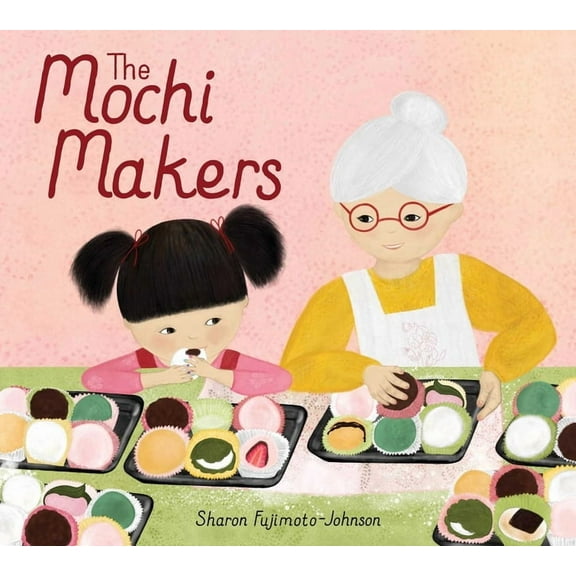 The Mochi Makers, (Hardcover)