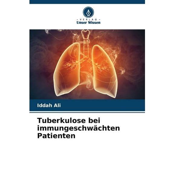 Tuberkulose bei immungeschwÃ¤chten Patienten, (Paperback)